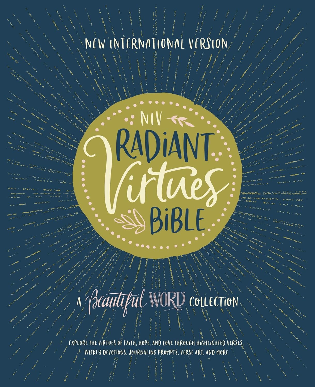 NIV Radiant Virtues Bible: New International Version: