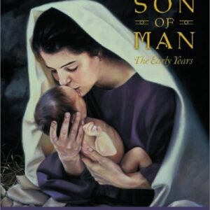 Jesus Christ, Son of Man: The Early Years