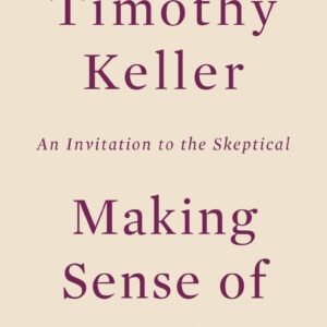 Making Sense of God: An Invitation to the Skeptical