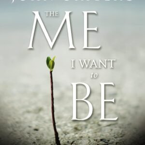 The Me I Want to Be Bible Study Participant's Guide: Becoming God's Best Version of You