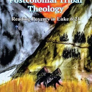 Postcolonial Tribal Theology