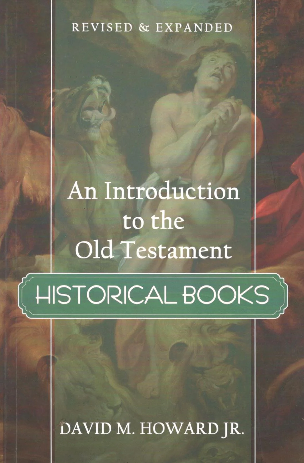 AN INTRODUCTION TO THE OLD TESTAMENT (HISTORICAL BOOKS)