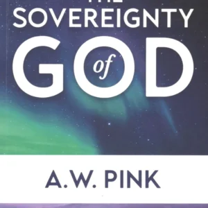 THE SOVEREIGNTY OF GOD