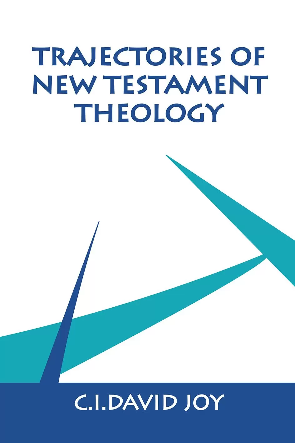 Trajectories of New Testament Theology